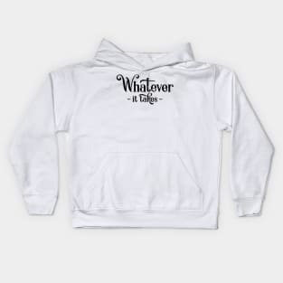 'Whatever It Takes' Social Inclusion Shirt Kids Hoodie